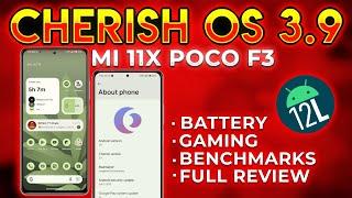 Cherish Os 3.9 for Mi 11x Poco F3 Full Review and Gaming 