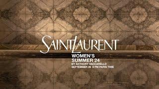 SAINT LAURENT - WOMENS SUMMER 24 SHOW
