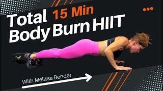 15 Minute Total Body HIIT Burn No Equipment Full Body Exercise Routine.