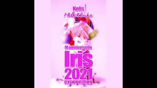 Kelis - Milkshake Mademoiselle Iris 2021 Expounding  Tech House Version