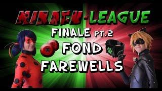 Miracu-League Episode 8 FINALE Pt. 2  FOND FAREWELLS