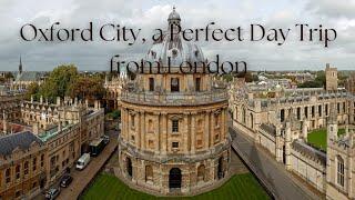 Oxford Best Day Trip from London  Complete Guide