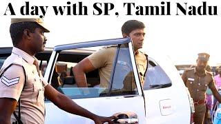 A day with SP Nagapattinam Tamil Nadu  Harsh Singh IPS 
