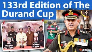 133rd Edition of The Durand Cup  Football Championship