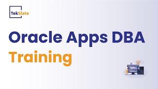 Oracle Apps DBA Training  Oracle Apps DBA Online Certification Course  Demo Video  - TekSlate