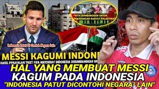 PUBLIK BANGGA  MESSI Puji Respect Berkelas INDONESIA Kepada PALESTINA Dan Beri Pernyataan Begini.