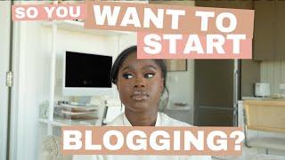 SO YOU WANT TO START A BLOG IN 2024? things to know my blogger journey and advice for a newbie