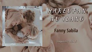 HAREUPAN NU ILANG - FANNY SABILA  OFFICIAL FULL MUSIC VIDEO 