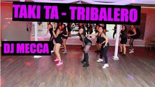 TAKI TA - TRIBALERO DJ MECCA TALY