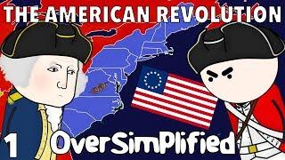 The American Revolution  - OverSimplified Part 1