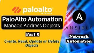 PaloAlto Automation TutorialCreate Delete or Update Address Objects using Ansible Playbook#paloalto