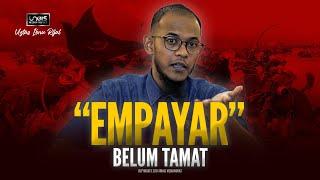 Ustaz Ibnu Rijal  Empayar Belum Tamat