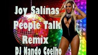 Joy Salinas - People Talk  REMIX  DJ NANDO COELHO
