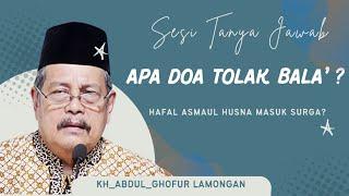 APA DOA TOLAK BALA ? KAPAN WAKTU MUSTAJAB UNTUK BERDOA? KH_ABDUL_GHOFUR #sunandrajat #yaighofur