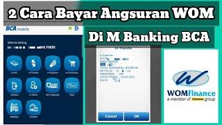 2 Cara Bayar Angsuran WOM Lewat M Banking BCA 2023 - Bayar Pinjaman WOM Finance