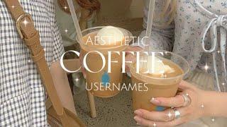 coffee aesthetic usernames  *untaken*  Inthebeige