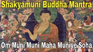 Buddha Shakyamuni Mantra  Clean All Negative Karma  Om Muni Muni Maha Muniye Soha