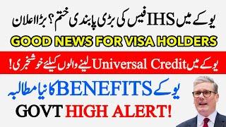 Good News For UK Visa Holders Big Ban on IHS Fees in UK? - Universal Credit + Benefits  UK News