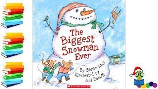 The Biggest Snowman Ever - Kids Books Read Aloud