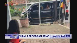 Viral 2 Siswi SMP Nyaris Diculik Pengendara Mobil #BuletiniNewsMalam 0209