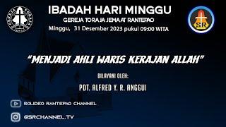 LIVE Ibadah Hari Minggu  31122023 pukul 0900  Gereja Toraja Jemaat Rantepao  Toraja Utara 