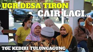 UGR DESA TIRON CAIR LAGI TERDAMPAK TOL KEDIRI TULUNGAGUNG