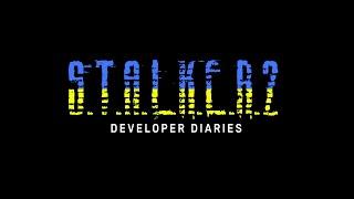 S.T.A.L.K.E.R. 2 Dev Diary Game Development During the War