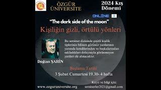 Doğan Şahin - The Dark Side Of The Moon - Kişiliğin Gizli Örtülü Yönleri - 2. Hafta