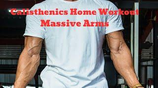 The Best Calisthenics Home Workout Routine for Huge Arms