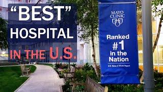 Why Mayo Clinic was Ranked the #1 Hospital  U.S. News Best Hospital