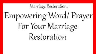 Marriage Restoration Empowering Word & Prayer For Your Marriage Restoration