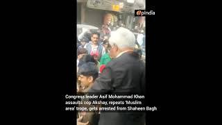 Congress leader Asif Mohammad Khan assaults cop Akshay