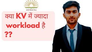 kvs job reality  work load in kvs  kvs interview preparation kvs prt tgt pgt interview 2023