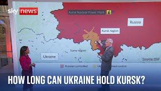 Ukraine-Russia war How long can Ukraine hold Kursk?