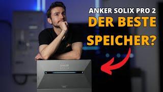 Anker Solix Solarbank 2 Pro Test & Erfahrung zum neuen Anker Speicher