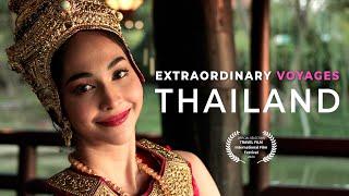 Thailand - Extraordinary Voyages - 4K