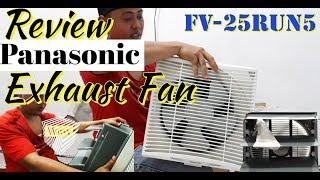 Review of Panasonic Exhaust Fan FV-25RUN5  Ventilating Fan