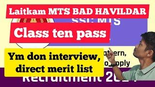 LAITKAM MTS BAD HAVILDAR  CLASS TEN PASS KI LAH BAN APPLY 8000 TAM KI POST