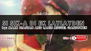 SI SIK-A DI EK LAYLAYDEN LYRICS