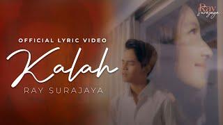 KALAH - RAY SURAJAYA OFFICIAL LYRIC VIDEO