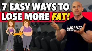 7 Really Easy Tricks To Help Lose Fat