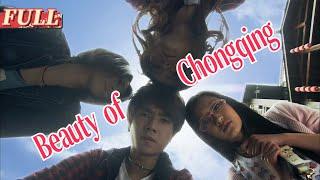 【ENG SUB】 Beauty of Chongqing  DramaRomantic Movie  China Movie Channel ENGLISH
