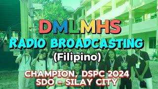 DMLMHS TEAM PISPIS  RADIO BROADCASTING FILIPINO  POST- DSPC PRACTICE