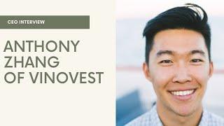 Interview with Anthony Zhang Vinovest Founder and CEO