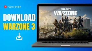 How to Download Warzone 3 on PC