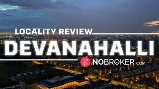 Devanahalli Bangalore Review Connectivity Property Prices and More