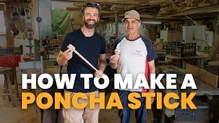 How to make a PONCHA STICK? with Mestre José