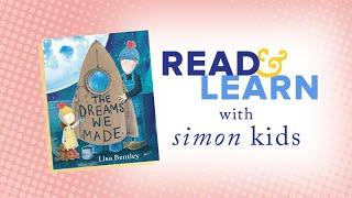 The Dreams We Made read aloud with Lisa Bentley  Read & Learn with Simon Kids