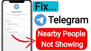 How to Fix Telegram People Nearby Not Showing  Telegram People Nearby Option Not Showing