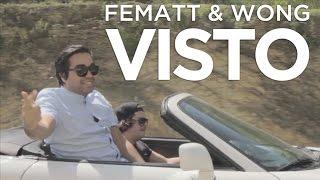 Fematt & Wong Visto  EL HIT DEL VERANO